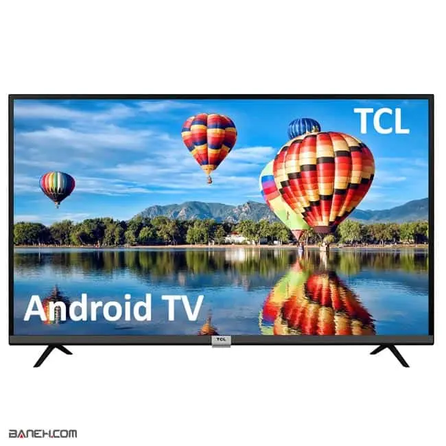 تلویزیون هوشمند ال ای دی اسمارت اندروید فول اچ دی تی سی ال 43S6500 TCL